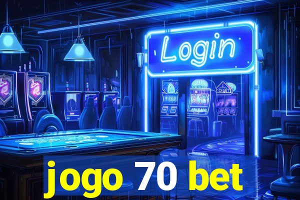 jogo 70 bet