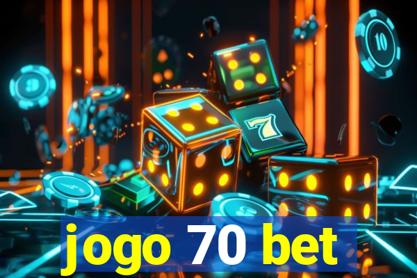 jogo 70 bet