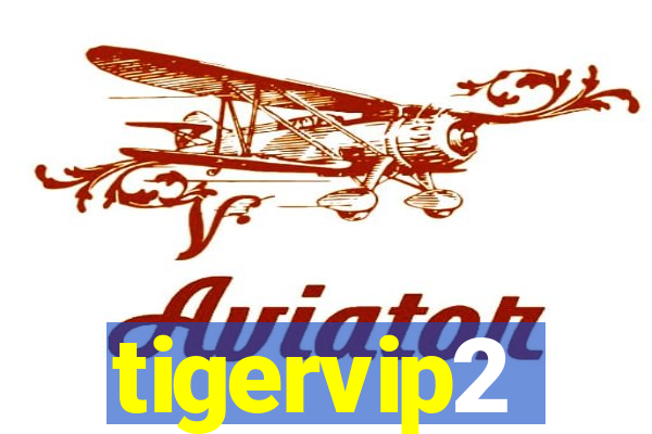 tigervip2