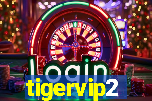 tigervip2