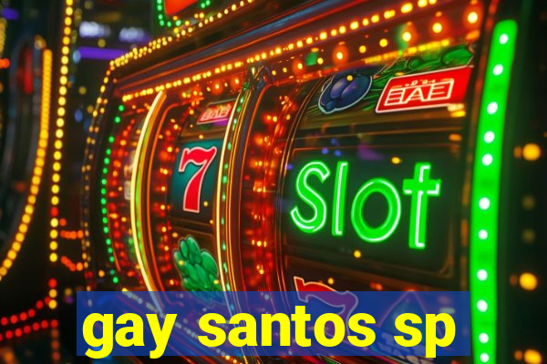 gay santos sp