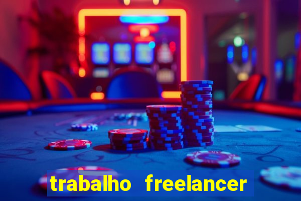 trabalho freelancer online digitador