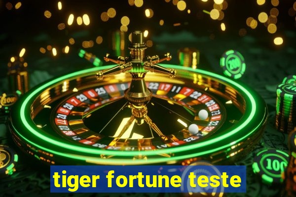 tiger fortune teste