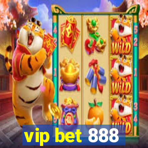 vip bet 888