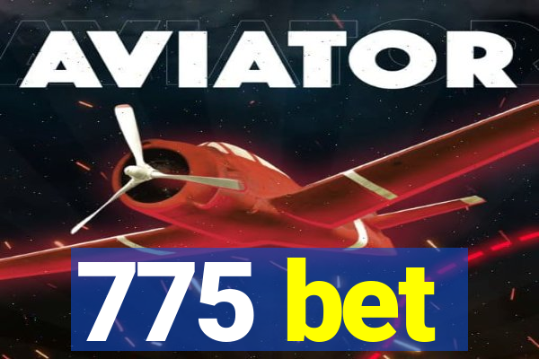 775 bet