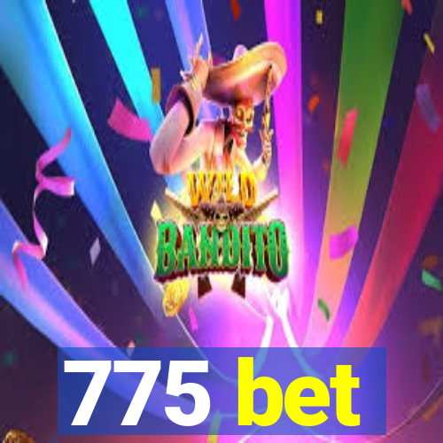 775 bet