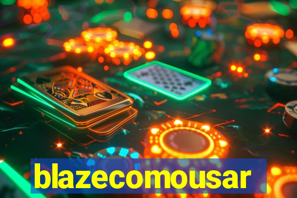 blazecomousar