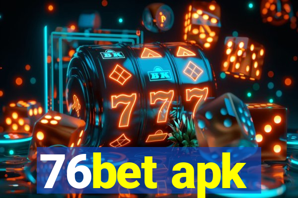 76bet apk