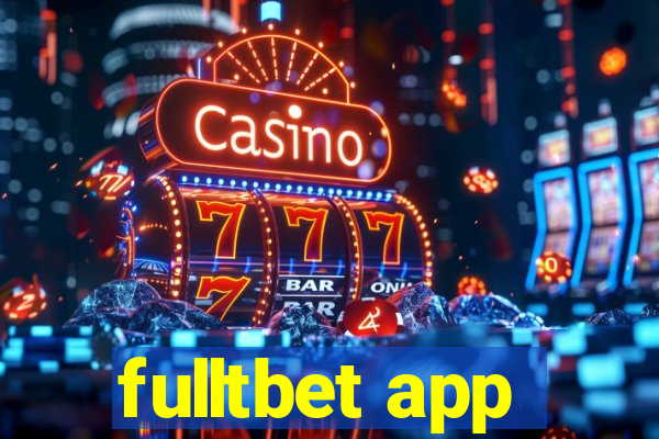 fulltbet app