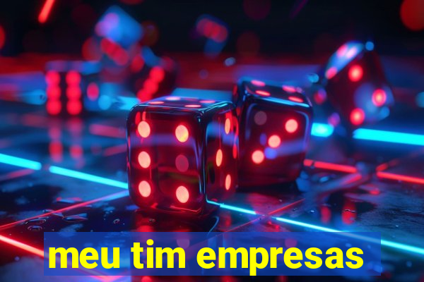 meu tim empresas