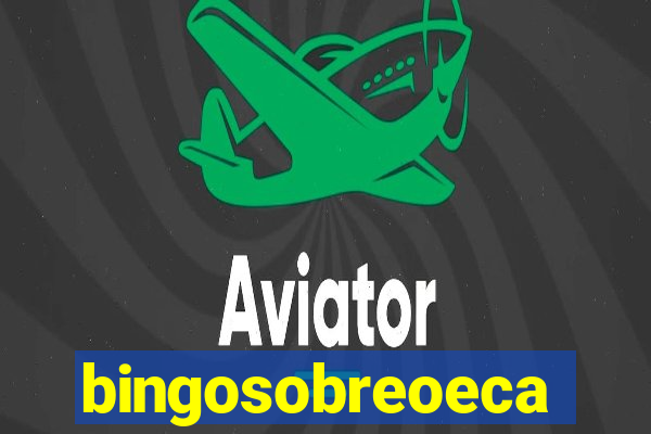 bingosobreoeca