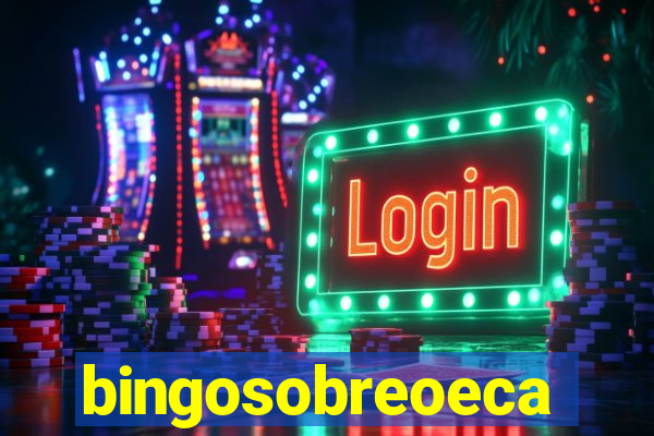 bingosobreoeca