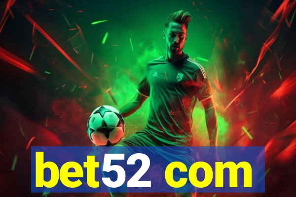 bet52 com