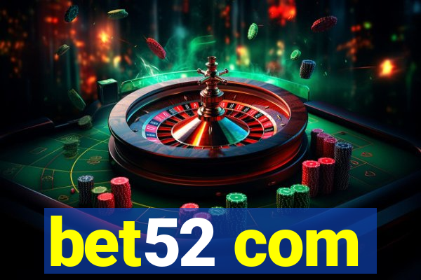 bet52 com