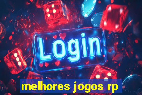 melhores jogos rp