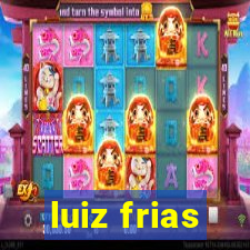 luiz frias