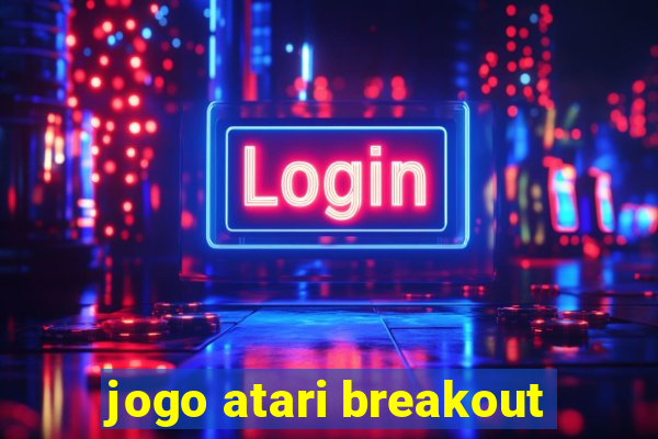 jogo atari breakout