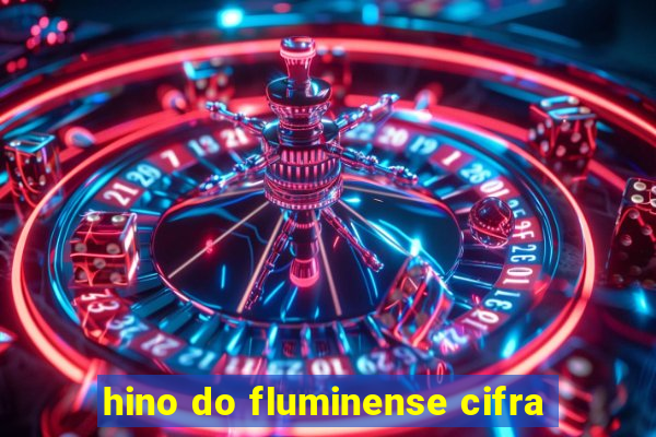 hino do fluminense cifra