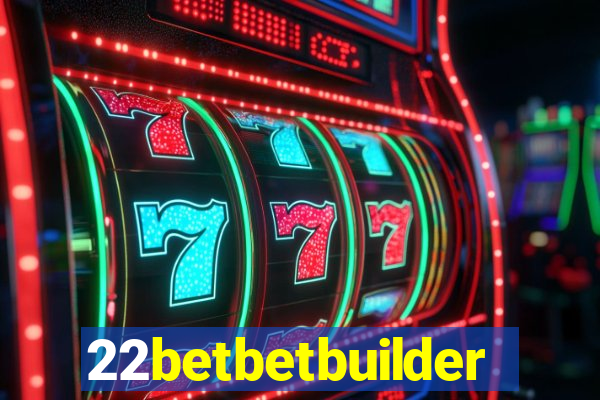 22betbetbuilder