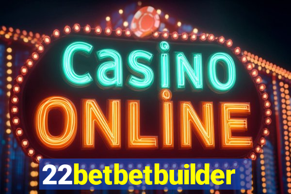 22betbetbuilder