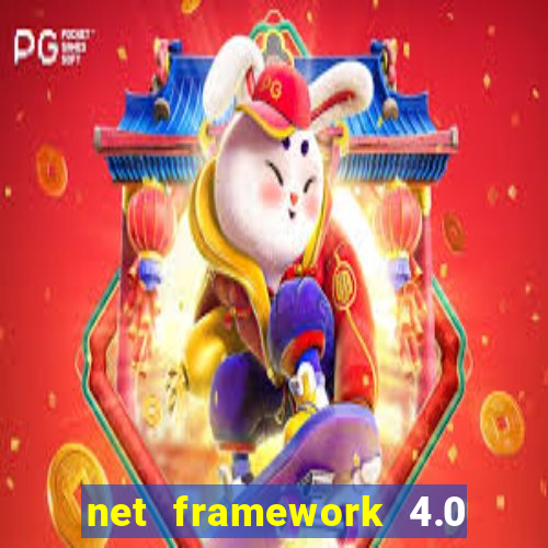 net framework 4.0 v 30319