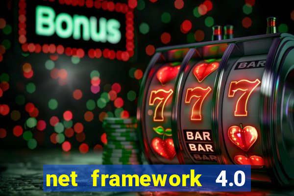 net framework 4.0 v 30319