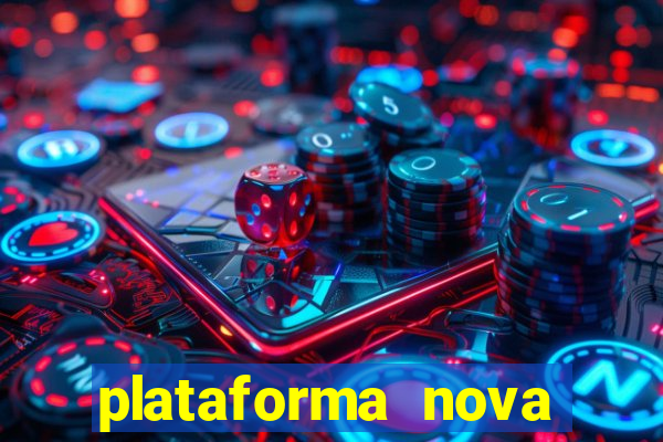 plataforma nova para jogar fortune tiger