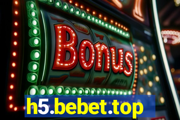 h5.bebet.top