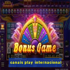 canais play internacional