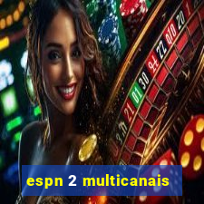 espn 2 multicanais