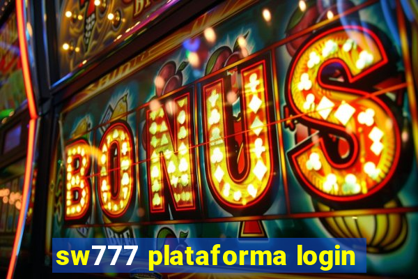 sw777 plataforma login