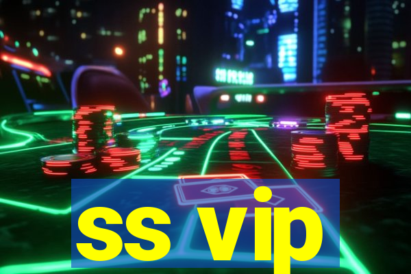 ss vip