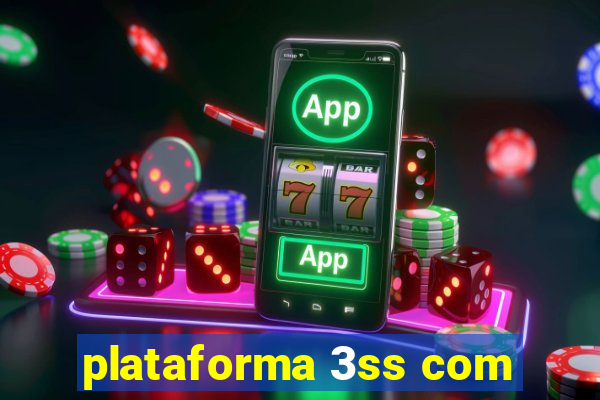 plataforma 3ss com