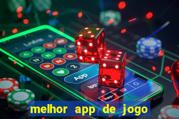 melhor app de jogo para ganhar dinheiro