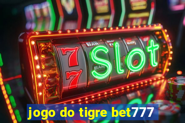 jogo do tigre bet777