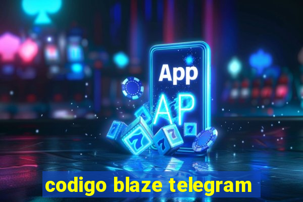 codigo blaze telegram