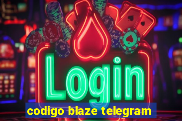 codigo blaze telegram