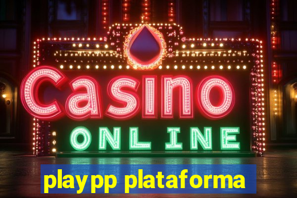 playpp plataforma