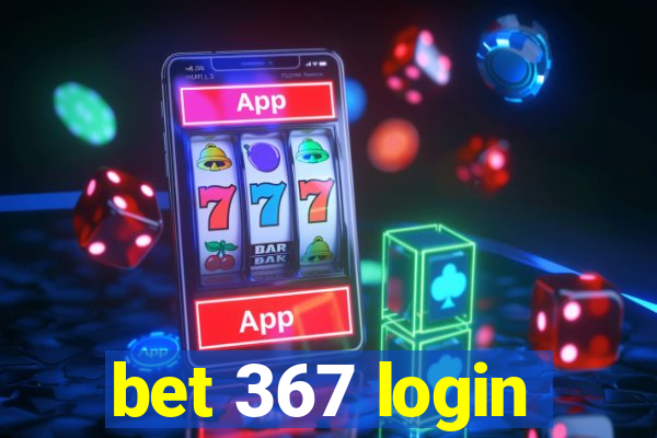 bet 367 login