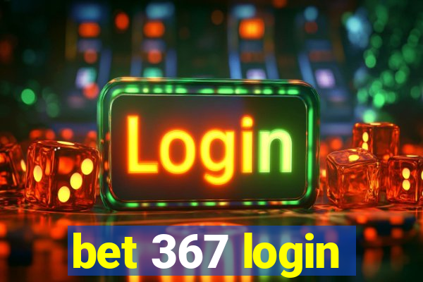 bet 367 login