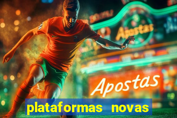 plataformas novas de apostas