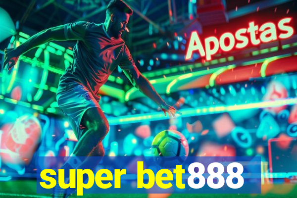 super bet888