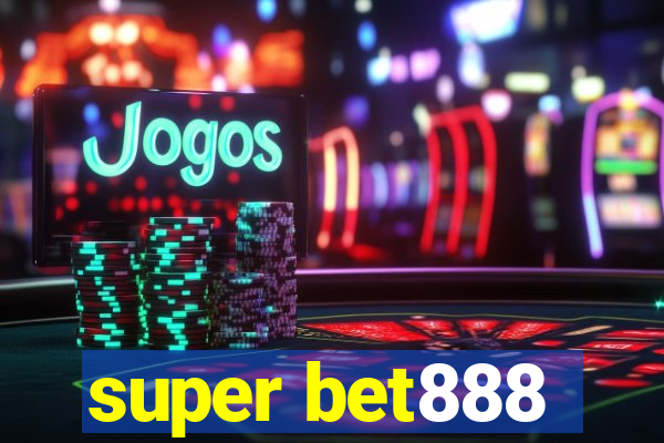 super bet888