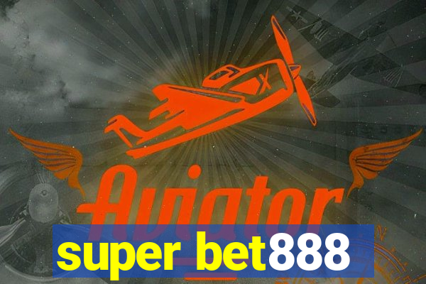 super bet888