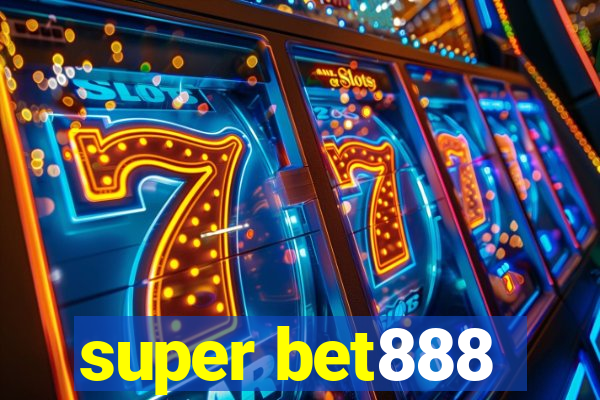 super bet888