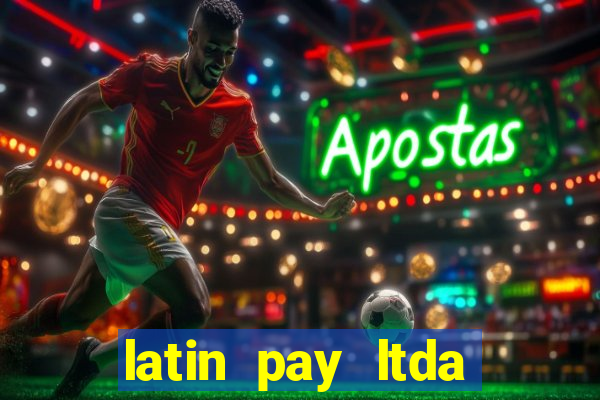 latin pay ltda jogos online