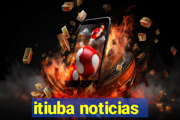 itiuba noticias