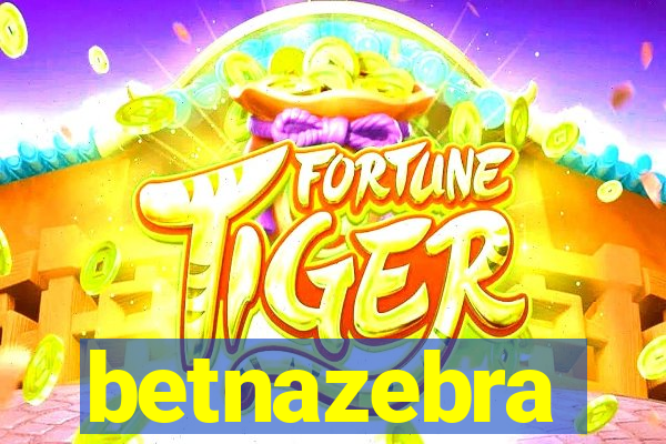 betnazebra