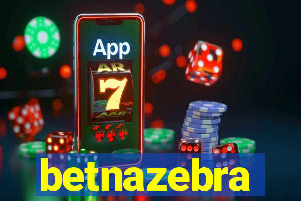 betnazebra