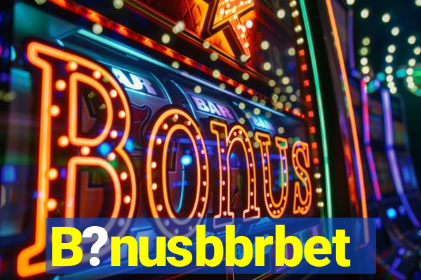 B?nusbbrbet